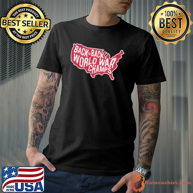 Back To Back World War Champs Map Shirt