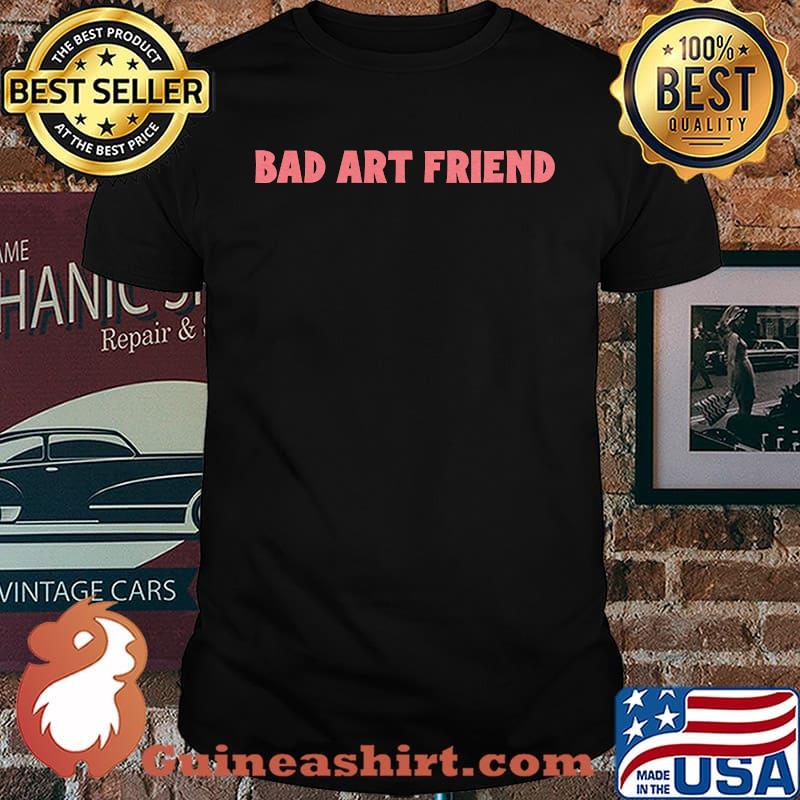 Bad Art Friend Classic T-Shirt