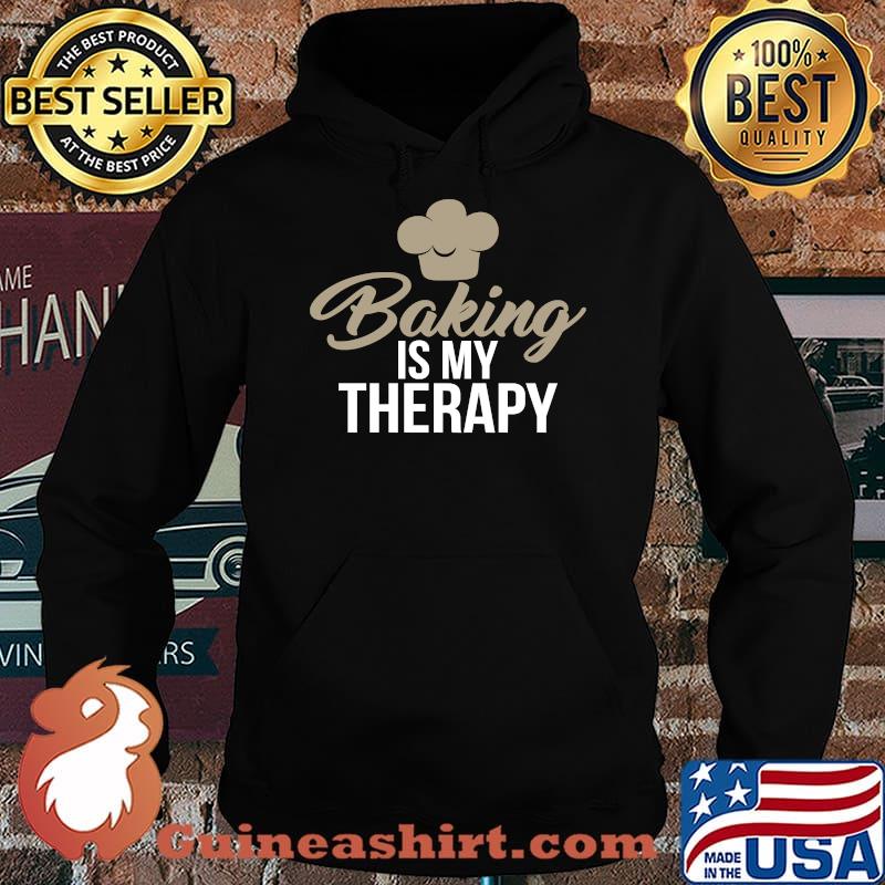 Baking Is My Therapy Sarcastic Quote Tee for Unisex Baking T-s Hoodie