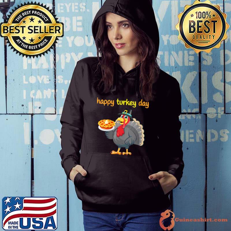 Be Thankful Is Thanksgivings Day - Happy Turkey Day T-Shirt