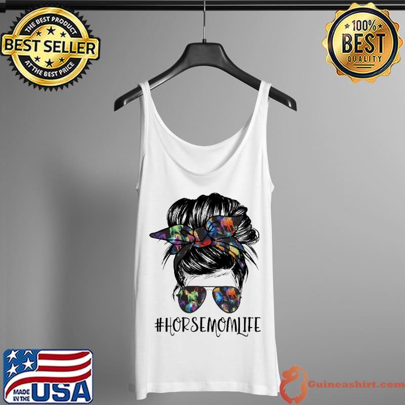Best horse Mom Life Mother Shirt Tank Top