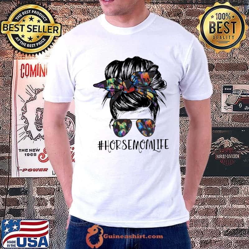 Best horse Mom Life Mother Shirt