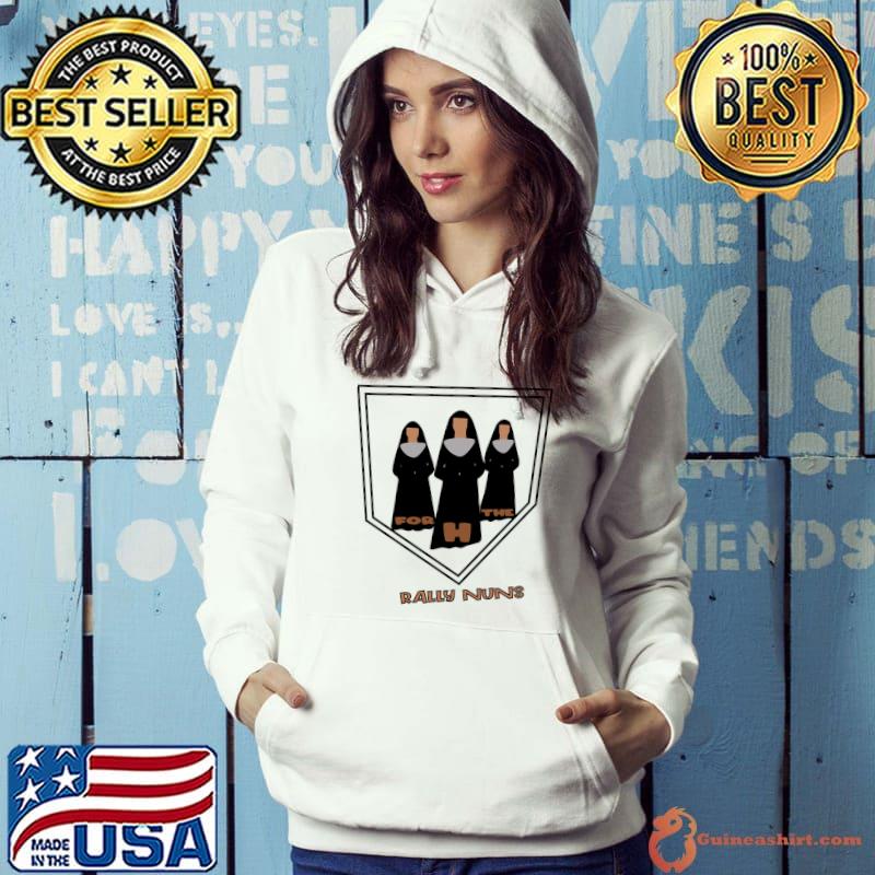 Best rally nuns Sisters Fitted Scoop T-Shirt Hoodie