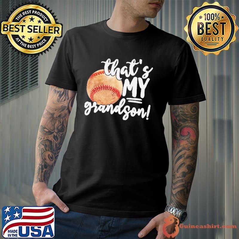 Best tHat's My Grandson Baseball Shirt