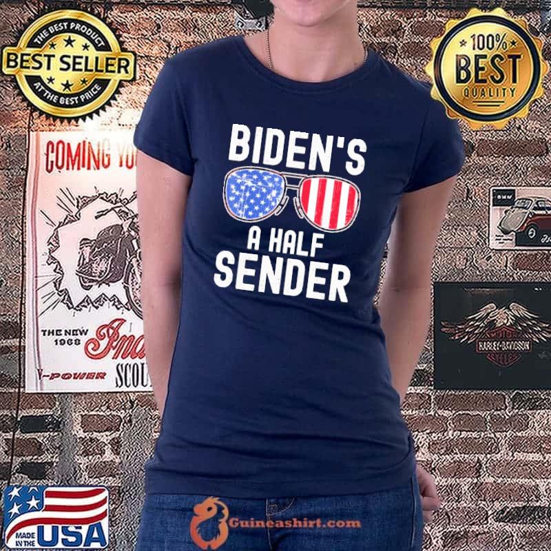 Biden’s A Half Sender American US Flag Sunglasses Shirt