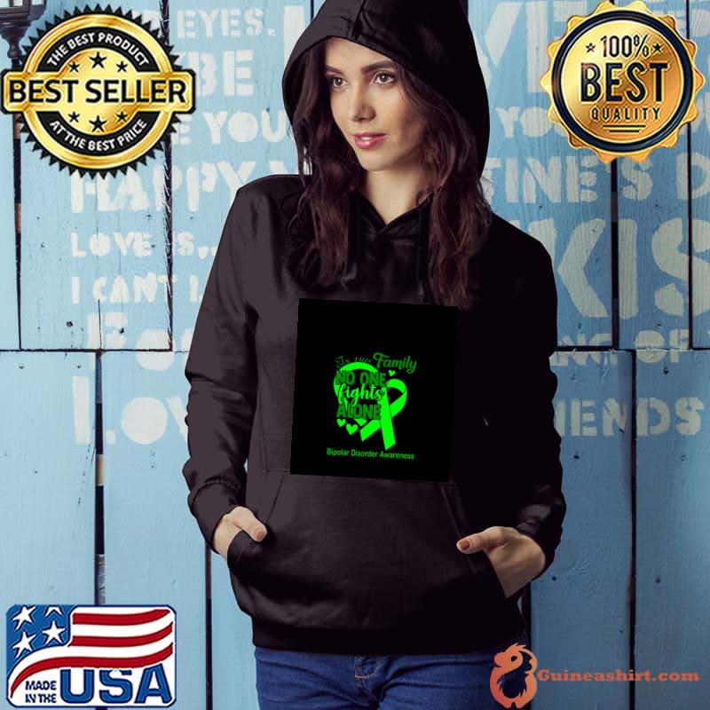 Bipolar Disorder Awareness In This Family No One Fights Alone T- Hoodie