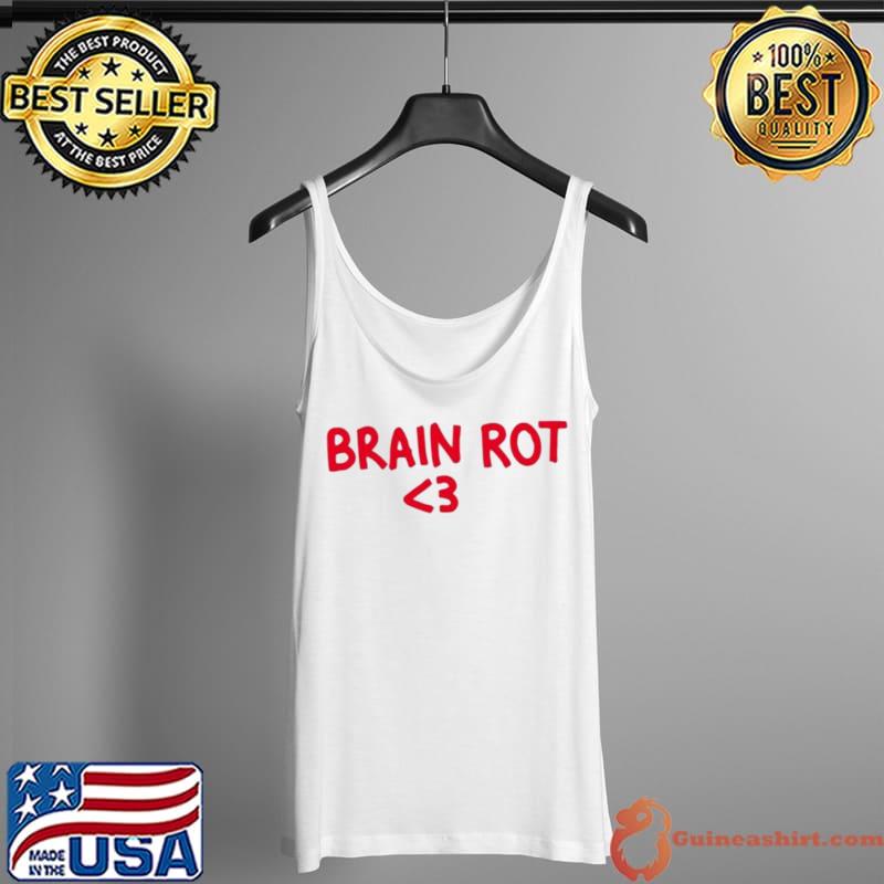 Brain rot heart s Tank Top