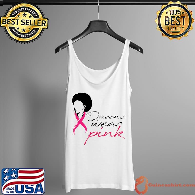 Breast Cancer Awareness queens wear pink T-Shirt Tank Top