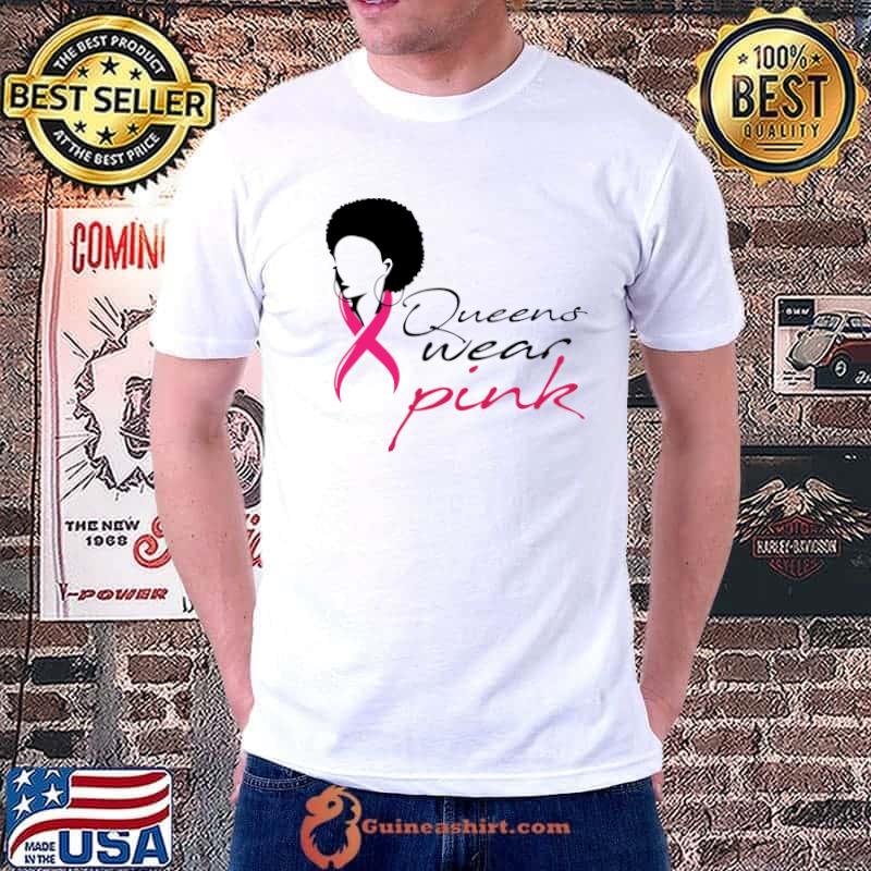 Breast Cancer Awareness queens wear pink T-Shirt