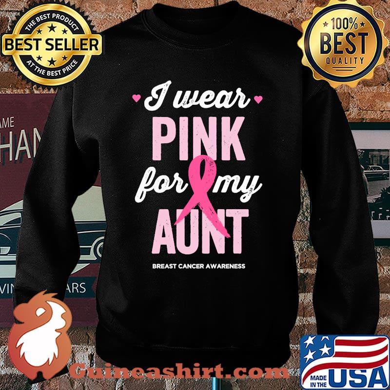 Breast Cancer Awareness Shirts I Wear Pink for My Aunt T-s Sweater