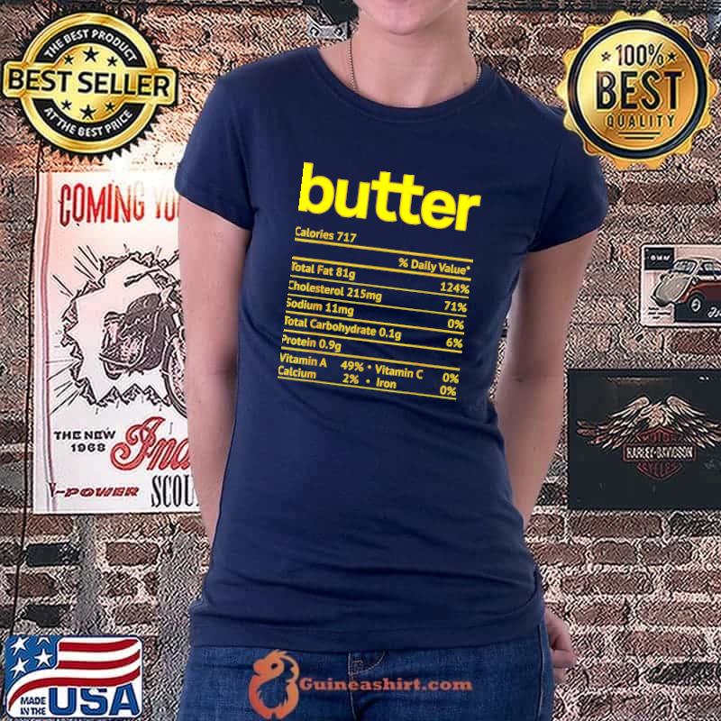Butter Nutrition Facts Funny Thanksgiving Christmas Essential T-Shirt Ladiestee