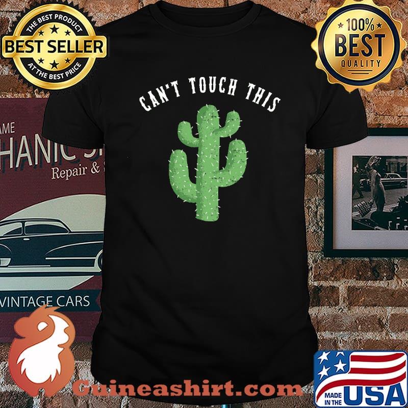 Can Touch This Tree Shirt