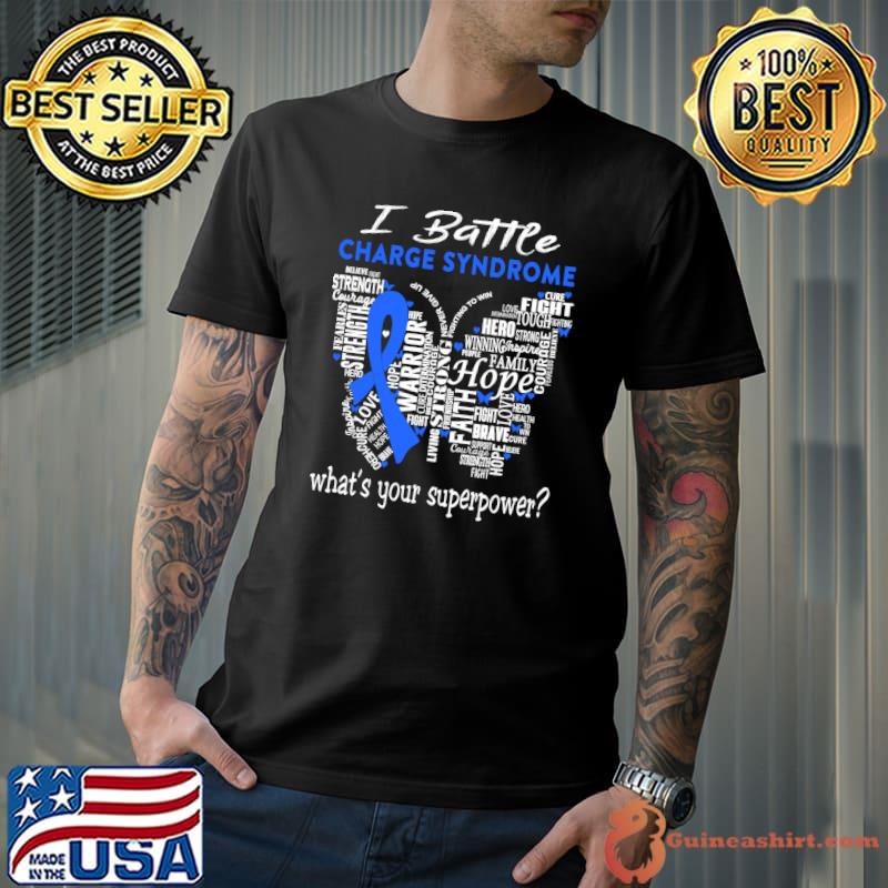 Charge Syndrome Warrior I Battle Charge Syndrome What's Your Superpower Classic T-Shirt