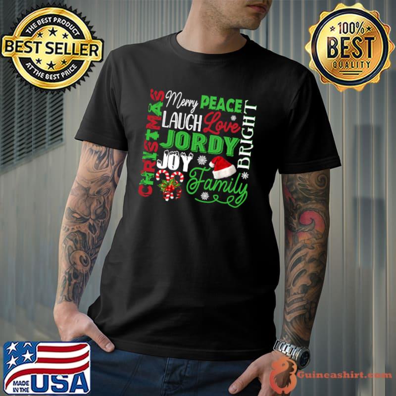 Christmas Peace Laugh Love JORDY Family Name T-Shirt