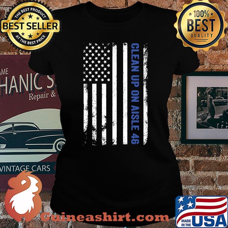 Clean Up On Aisle 46 Impeach Biden 8646 Thin Blue Line T-Shirt Laides tee
