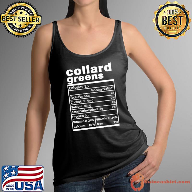 Collard Greens Nutrition Facts Funny Thanksgiving Christmas T-Shirt Tank Top
