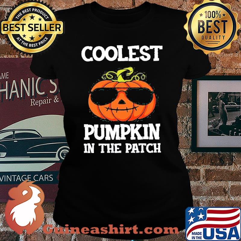 Coolest Pumpkin In The Patch Shirt Laides tee