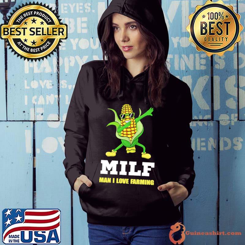 Dabbing Corn Cob Milf Man I Love Farming Shirt