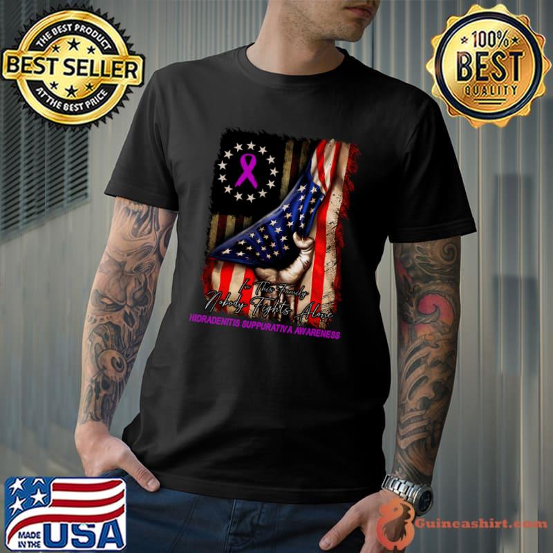 Distressed American Flag In This Family Nobody Fights Alone HIDRADENITIS SUPPURATIVA Awareness Class T-s Unisex