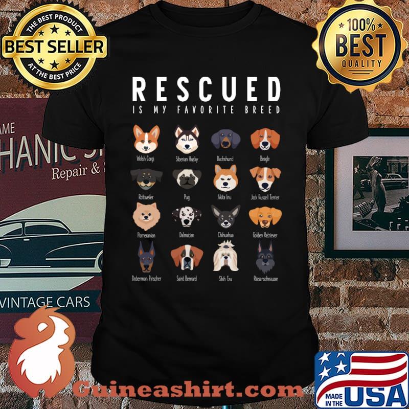 Dog Lovers Rescued Is My Favorite Breed T-Shirt