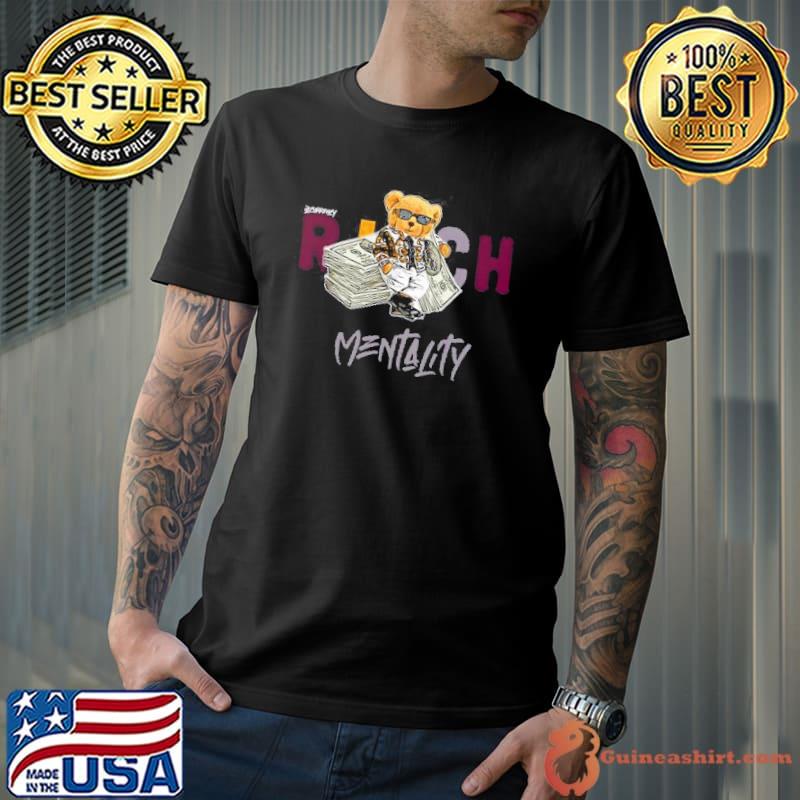 Dolla Rich Bear Mentality Shirt Unisex