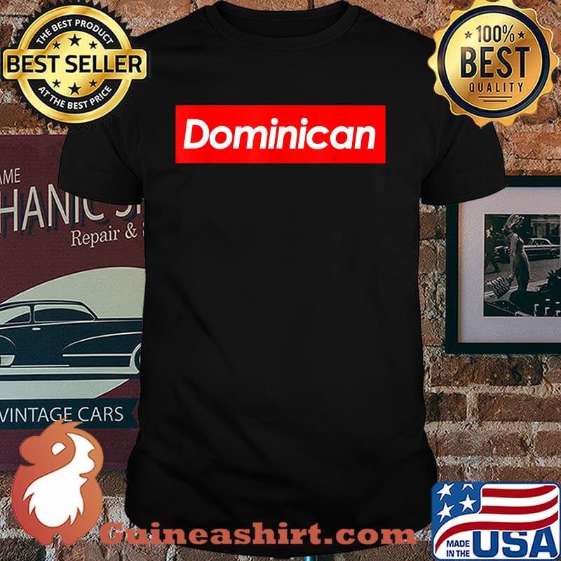 Dominican Souvenir for Dominicans Living Outside the Country T-Shirt