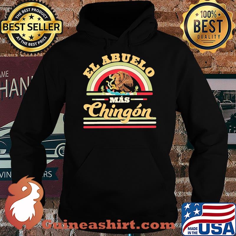 El Abuelo Mas Chingon Shirt Hoodie