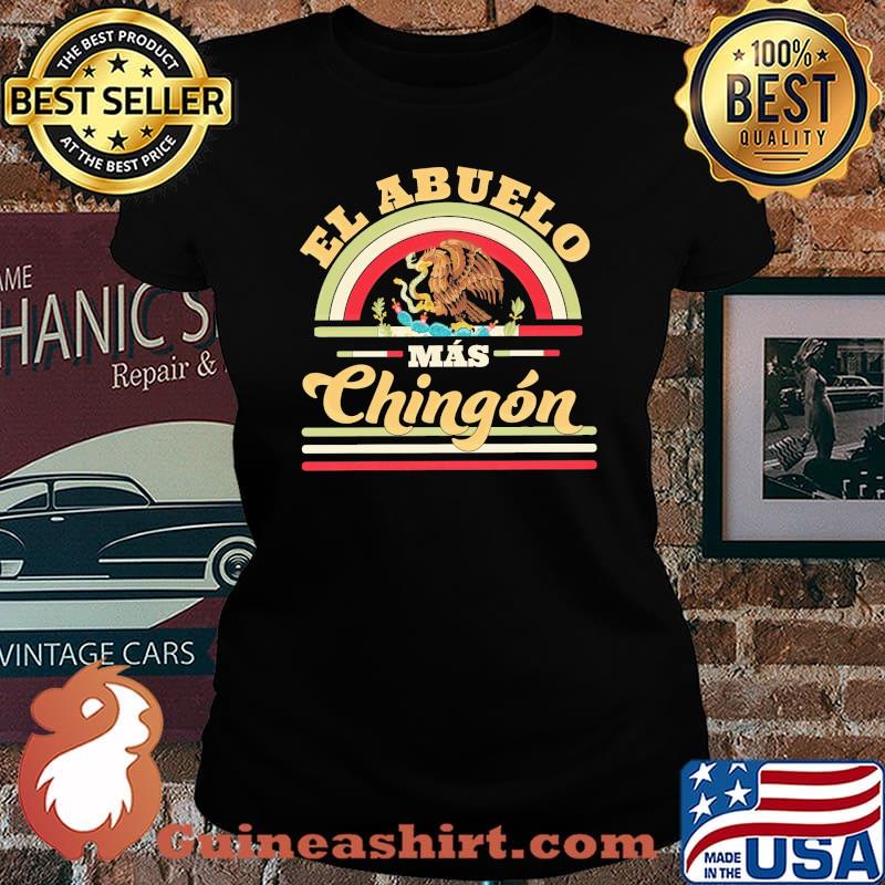 El Abuelo Mas Chingon Shirt Laides tee