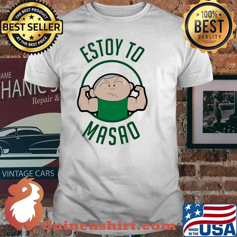Estoy To Masao shirt