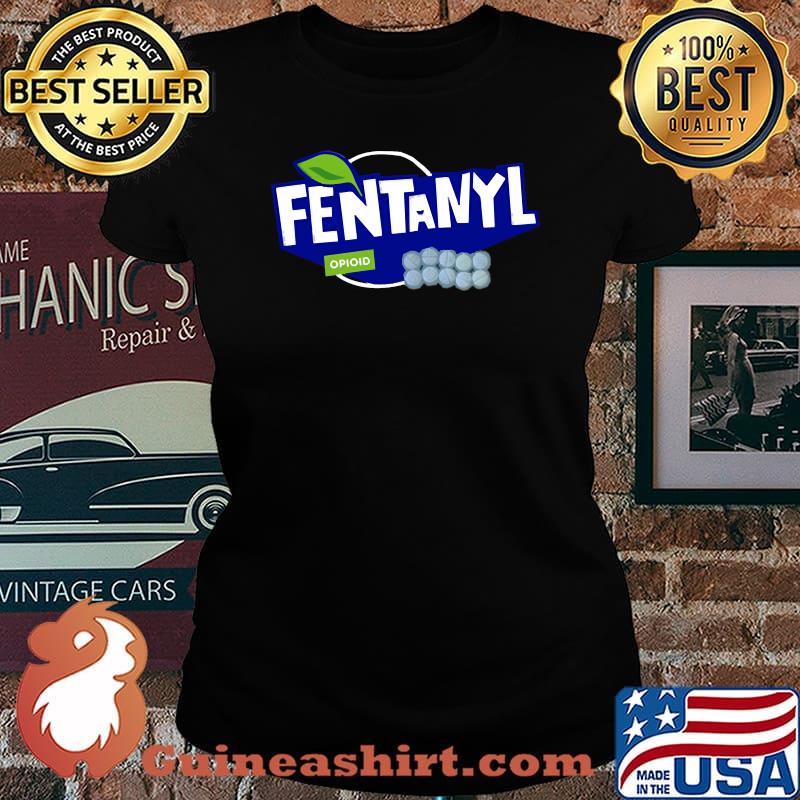 Fentanyl Merch + Essential T-Shirt Laides tee