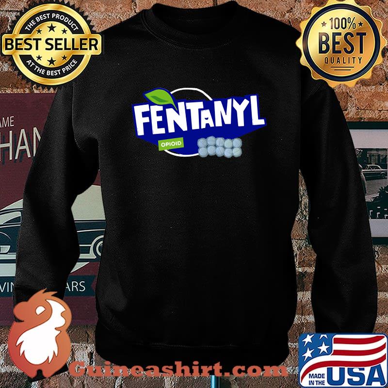 Fentanyl Merch + Essential T-Shirt Sweater