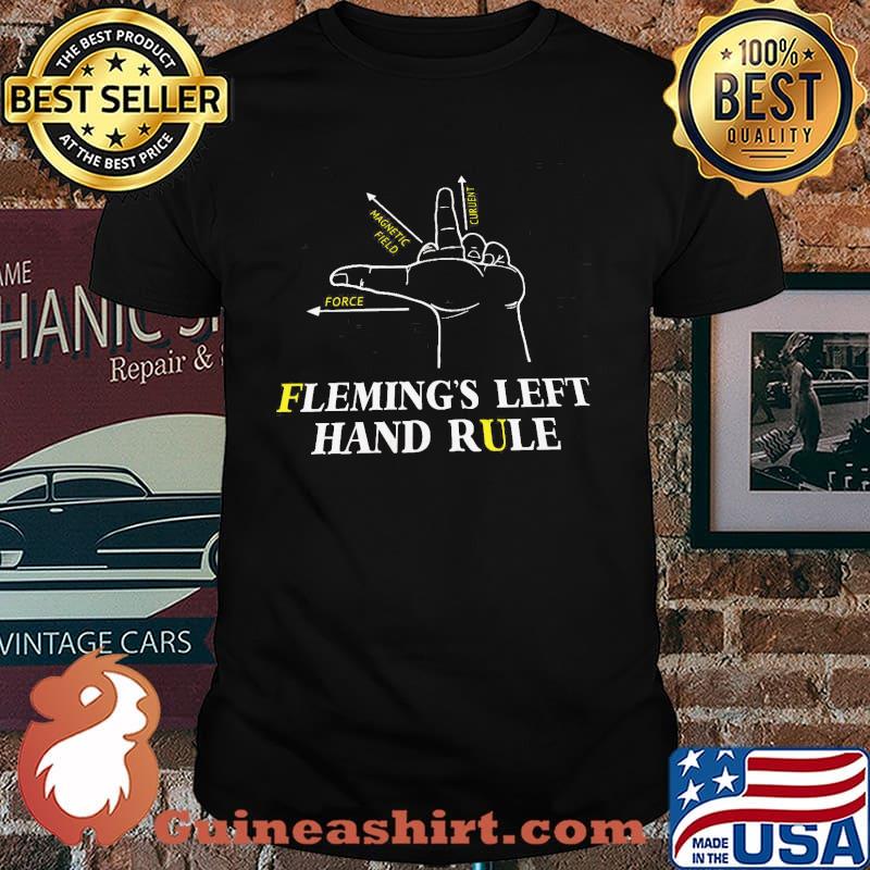 Fleming's Left Hand Rule Shirt