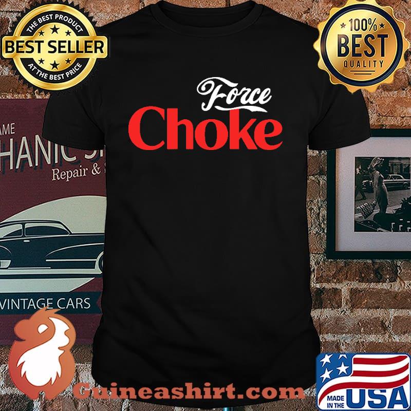Force Choke Shirt