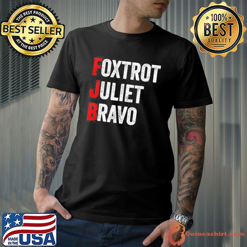 Foxtrot Juliet Bravo America Us Shirt
