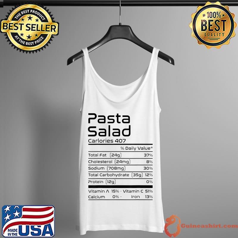 Fun Pasta Salad Nutrition Facts Thanksgiving Christmas Food T-Shirt Tank Top