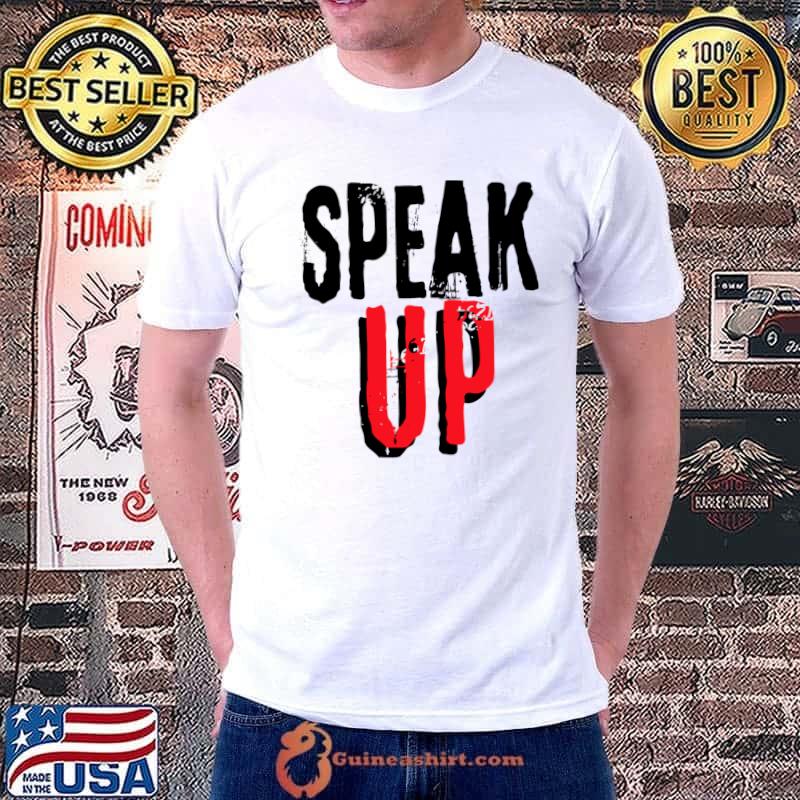 Funny speak Up 2 Words Have Power Be Brave Classic T-Shirt