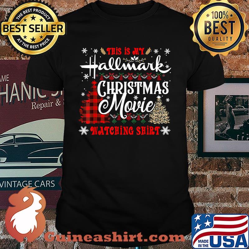 Funny X-mas Tee This Is My Hallmarks Christmas Movie T-Shirt