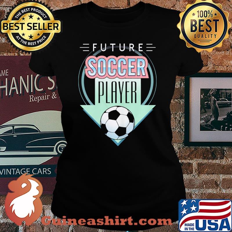 Future Soccer Player Shirt Laides tee