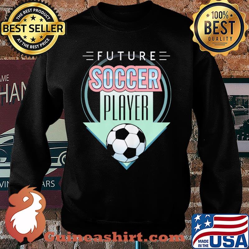 Future Soccer Player Shirt Sweater