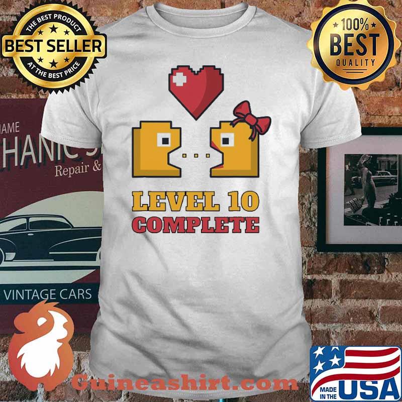 Gamers Level 10 Complete 10Th Wedding Anniversary shirt