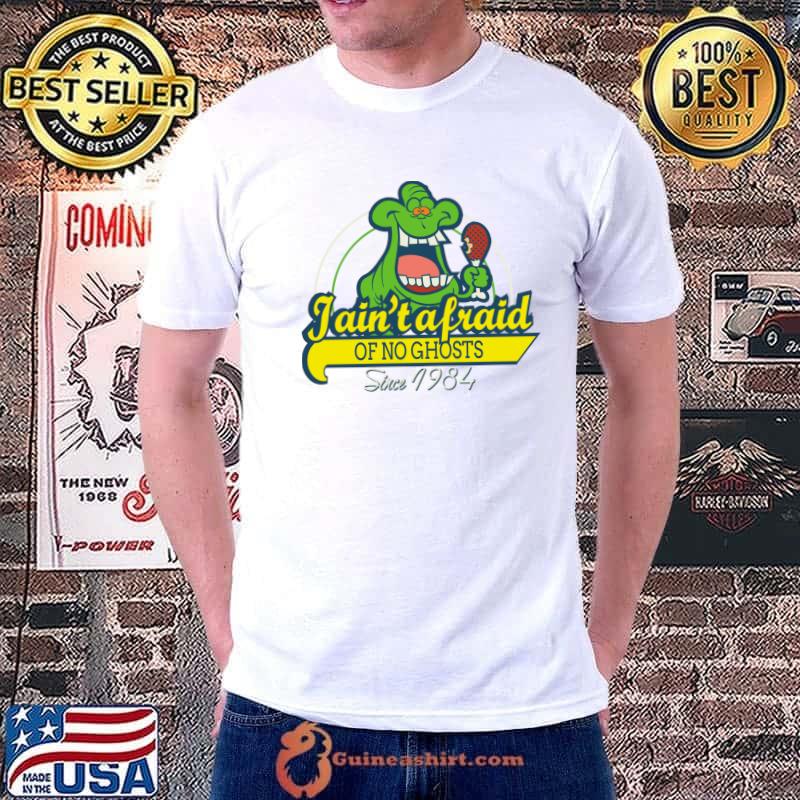 Ghostbusters Slimer Jain't a fraid of no ghosts since 1984 T-Shirt