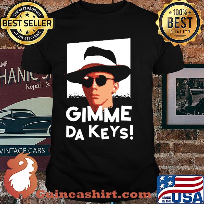 Gimme Dakeys Shirt