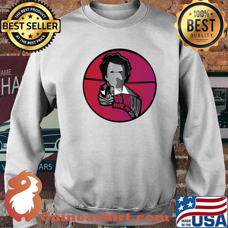 Go Ahead Make My Day T-Shirt Sweater