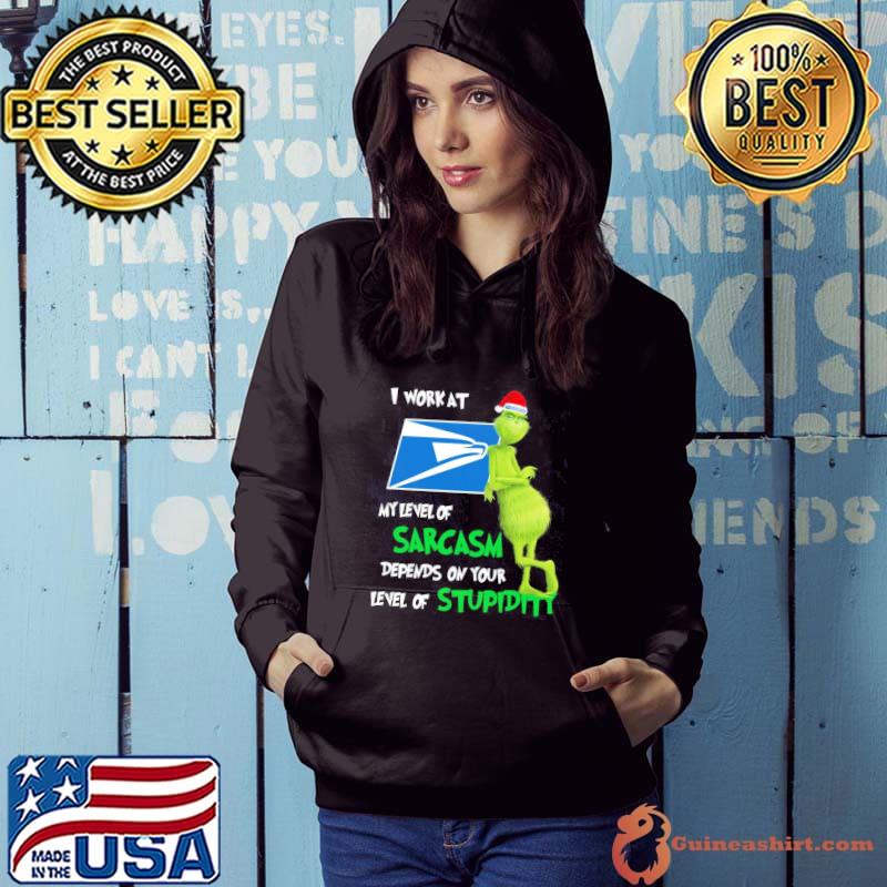Grinch I Work At My Level Of Sarcasm Denpends On Your Level Of Stupidity Christmas Shirt