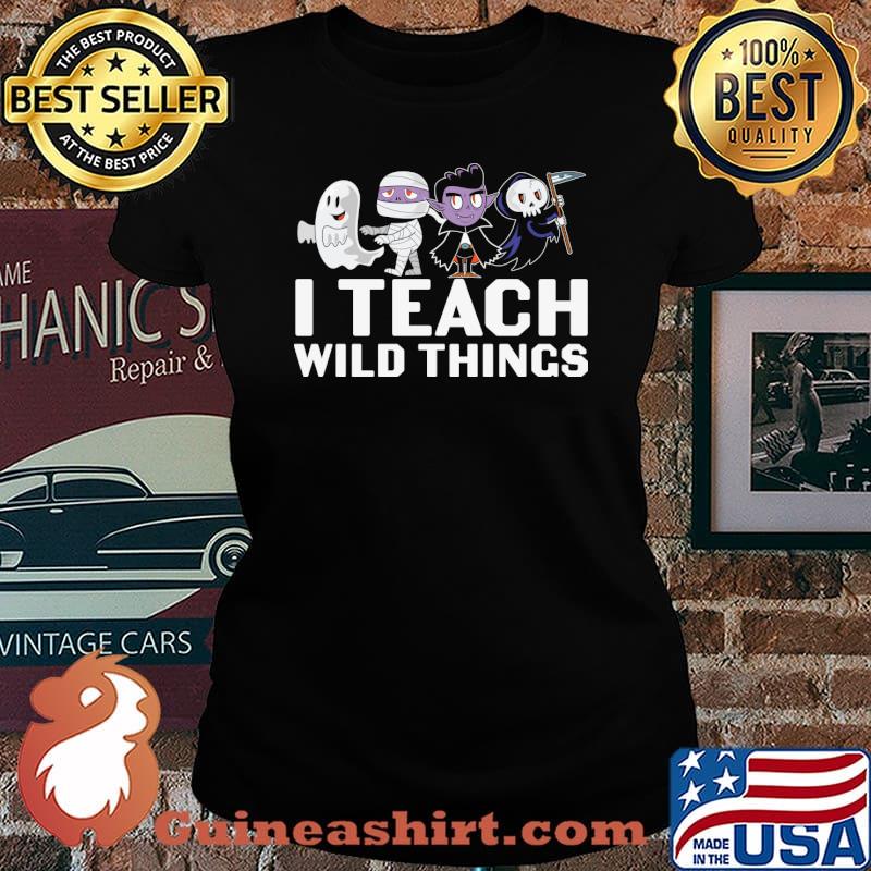 Halloween Monster I Teach Wild Things T-Shirt Laides tee