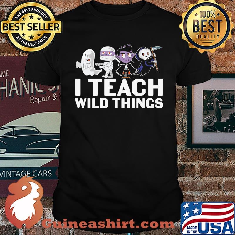 Halloween Monster I Teach Wild Things T-Shirt