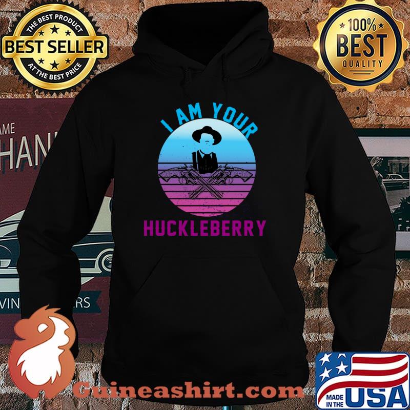 I Am Your Huckleberry Funny Meme T-Shirt Hoodie