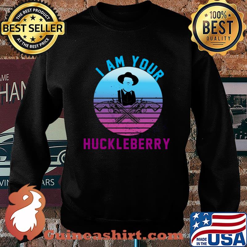 I Am Your Huckleberry Funny Meme T-Shirt Sweater