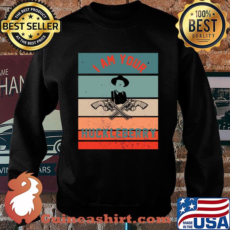 I Am Your Huckleberry Meme T-Shirt Sweater