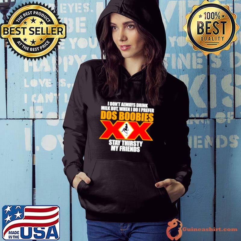 I don’t always drink milk but when I do I prefer shirt